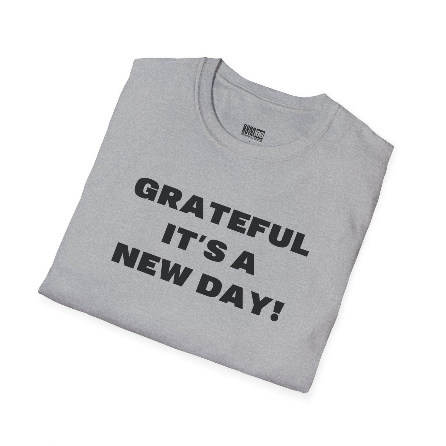 Grateful It's A New Day T-Shirt — Positive Morning Inspirational Tee