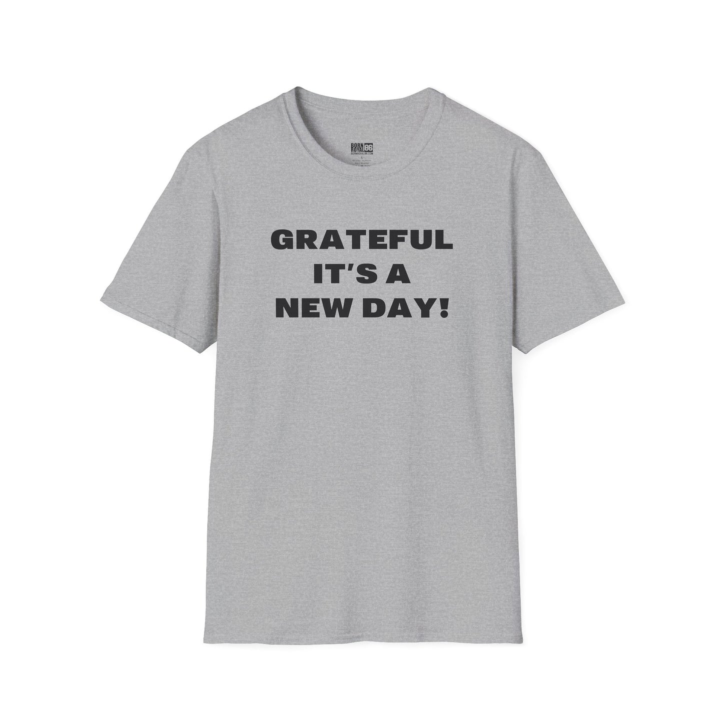 Grateful It's A New Day T-Shirt — Positive Morning Inspirational Tee